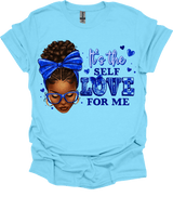 It's The Self Love For Me Graphic Tee